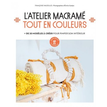 Livre atelier Macramé Tout en couleurs